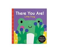 There You Are: Little Frog (Libro di cartone)