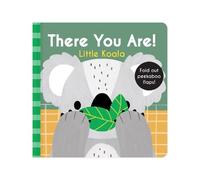 There You Are: Little Koala (Libro di cartone)
