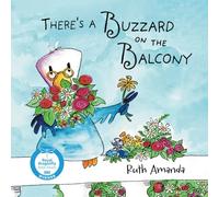 There's a Buzzard on the Balcony: A Fun Way to Learn Manners!