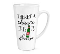 There's a Chance Questo È Birra 483ml Grande Latte Tazza - Divertente Lager Ipa