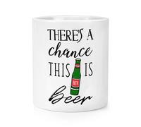 There's a Chance Questo È Birra Trucco Pennello Matita Pentola - Divertente