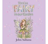 There's a Fairy in our Garden