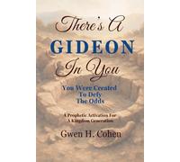 There's A Gideon In You: You Were Created To Defy The Odds