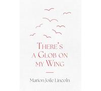 There's a Glob on My Wing