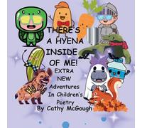 THERE'S A HYENA INSIDE OF ME! BOOK 9! Extra New Adventures In Children's Poetry