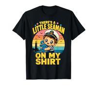 There's A Little Seaman On My Shirt Sarcastic Fun Maglietta