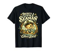 There's A Little Seaman On My Shirt Sarcastic Fun Maglietta
