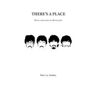 There's a place. Places and stories in Merseyside