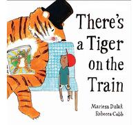 There's A Tiger On The Train