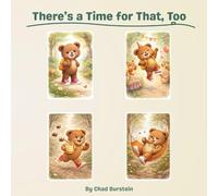 There's a Time for That, Too