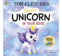 Theres a Unicorn in Your Book: Number 1 picture-book bestseller