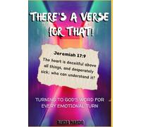 THERE'S A VERSE FOR THAT!: Turning to God's Word for Every Emotional Turn