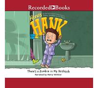 There's a Zombie in My Bathtub (The Here's Hank Series)