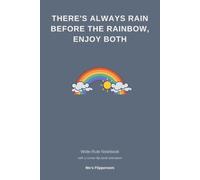 There's Always Rain Before the Rainbow-Lined Notebook with Flip-Book Rainbow Aniamtion: 100-Page Wide-Ruled Journal with an Uplifting Flip Animation