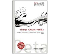 There's Always Vanilla: George A. Romero, John A. Russo, Russell Streiner, Judith Ridley