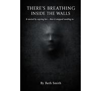 There's Breathing Inside The Walls: It started by copying her...then it stopped needing to.