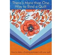 There's More Than One Way to Bind a Quilt (Tascabile)