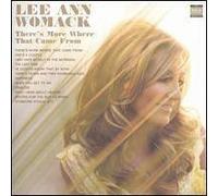 There's More Where That Came From by Lee Ann Womack