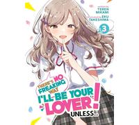 Teren Mikami There's No Freaking Way I'll be Your Lover Unless... ( (Tascabile)