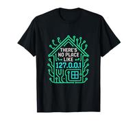 There's No Place Like 127.0.0.1 Idea Regalo con Scritta IP Maglietta