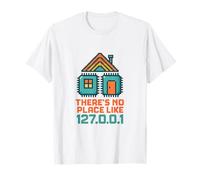 There's No Place Like 127.0.0.1 Idea Regalo con Scritta IP Maglietta