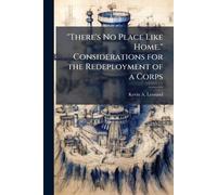 "There's No Place Like Home." Considerations for the Redeployment of a Corps