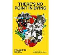 There's No Point in Dying