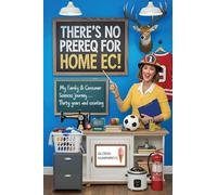 There's No Prereq for Home Ec!