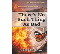 There's No Such Thing As Bad