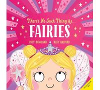 There's No Such Thing As... Fairies