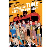 Paul B. Rainey – There's No Time Like the Present – Tascabile