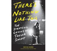 Kevin Evers There's Nothing Like This: The Strategic Genius o (Copertina rigida)