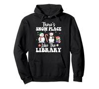 Theres Snow Place Like The Library Divertente Bibliotecario Natale Felpa con Cappuccio