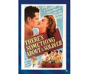 There's Something About a Soldier