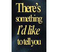 There's something I'd like to tell you: Write your life story using this memoir and autobiography guide