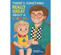 There's Something Really Great About a Grandma