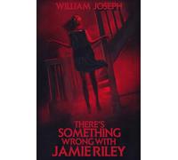 There's Something Wrong with Jamie Riley