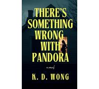 There's Something Wrong With Pandora: A Psychological Horror