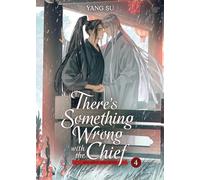 There's Something Wrong with the Chief: Du Zhu You Bing (Novel) Vol. 4