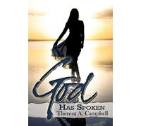 Theresa A. Campbell God Has Spoken (Tascabile)