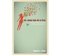 Theresa A Yugar Sor Juana Inés de la Cruz (Tascabile)
