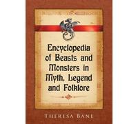 Theresa Bane Encyclopedia of Beasts and Monsters in Myth, Legend and (Tascabile)