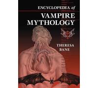 Theresa Bane Encyclopedia of Vampire Mythology (Tascabile)