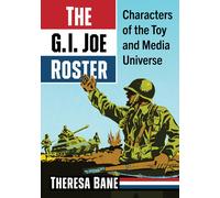 Theresa Bane Theresa Bane (author) The G.I. Joe Roster (Tascabile)