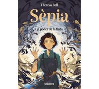 Theresa Bell Marc Miranda Neiva Sèpia i el poder de la tinta (Tascabile)
