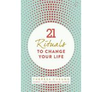 Theresa Cheung 21 Rituals to Change Your Life (Tascabile)