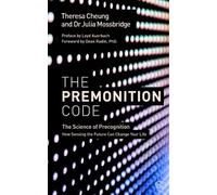 Theresa Cheung Dr Julia Mossbridge The Premonition Code (Tascabile)
