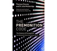 Theresa Cheung Dr Julia Mossbridge The Premonition Code (Tascabile)