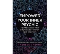 Theresa Cheung Empower Your Inner Psychic (Tascabile)