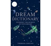 Theresa Cheung The Dream Dictionary (Tascabile) Mystic Encyclopedias